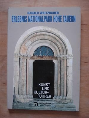 Bild des Verkufers fr Erlebnis Nationalpark Hohe Tauern - Kunst- und Kulturfhrer - Band Salzburg zum Verkauf von Antiquariat Birgit Gerl