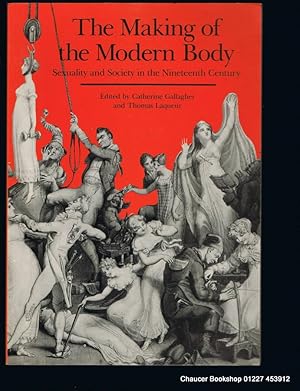 Seller image for The Making of the modern body sexuality and society in the nineteenth century for sale by Chaucer Bookshop ABA ILAB