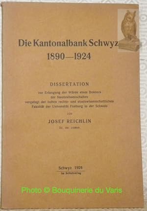 Seller image for Die Kantonalbank Schwyz 1890-1924. Diss. for sale by Bouquinerie du Varis