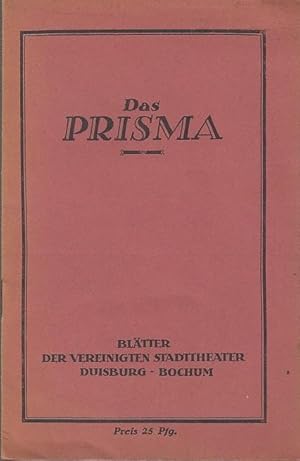 Bild des Verkufers fr Das Prisma. 1. Jahrgang, Heft 12. Bltter der vereinigten Stadtheater Duisburg - Bochum. Inhalt: Franz Iblher - Wallensteins Charakter / Martin Dibelius: Schillers Wallenstein / Hans Knudsen: Ein Wort fr Octavio / B. A. Busch: Alfred Dblins Wallenstein / Friedrich Schiller: Aus der Geschichte des 30jhrigen Krieges. zum Verkauf von Antiquariat Carl Wegner