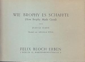 Bild des Verkufers fr Wie Brophy es schaffte. (How Brophy Made Good). zum Verkauf von Antiquariat Carl Wegner