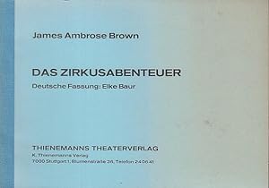 Imagen del vendedor de Das Zirkusabenteuer. Deutsche Fassung : Elke Bauer. a la venta por Antiquariat Carl Wegner