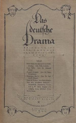 Bild des Verkufers fr Das deutsche Drama. Zeitschrift fr Freunde Dramatischer Kunst. II. (2.) Jahrgang 1919, Heft 3. Inhalt: Fritz Zielesch- Arno holz und das natralistische Drama / Richard Elsner- Neue Feste / Hans Benzmann- August Stramm / Helmuth Unger- Hermann Burte / Hans Franck- Hans W. Fischer / Von den deutschen Bhnen: Darmstadt. Flensburg. Frankfurt a.M. Gera. Hagen i.W. Leipzig. Prag. Weimar. Wien / Bcherschau. zum Verkauf von Antiquariat Carl Wegner