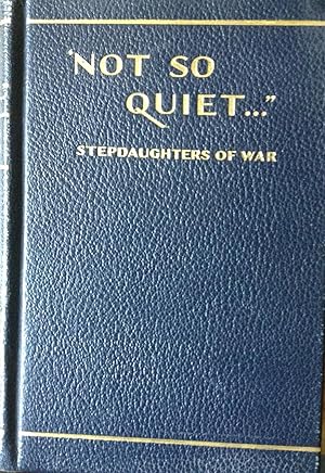 Seller image for Not So Quiet .' Stepdaughters of War' for sale by Juniper Books