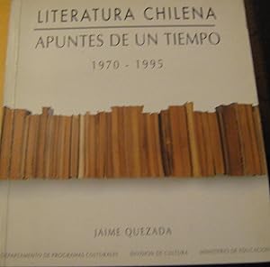 Imagen del vendedor de Literatura Chilena. Apuntes de un tiempo 1970-1995 a la venta por Librera Monte Sarmiento
