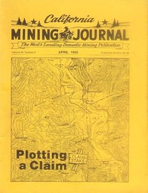 California Mining Journal: April 1985; Volume 54, Number 8