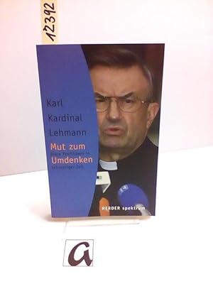 Seller image for Mut zum Umdenken. Klare Positionen in schwieriger Zeit. for sale by AphorismA gGmbH