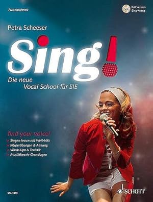 Bild des Verkufers fr Sing! : Die neue Vocal School fr SIE. Band 1. Frauenstimmen. zum Verkauf von AHA-BUCH GmbH