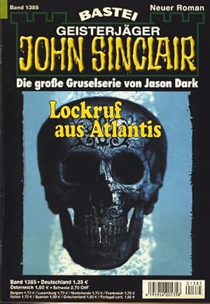 Geisterjäger John Sinclair : Band 1385 : Lockruf aus Atlantis ;.