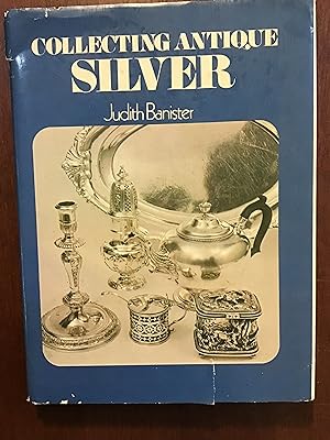 Seller image for Collecting Antique Silver for sale by Shadetree Rare Books