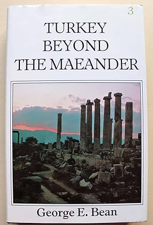 Turkey Beyond the Maeander Volume 3 of The Classic Guides to Turkey Series