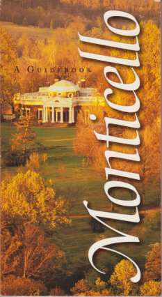 Seller image for MONTICELLO A Guidebook for sale by Complete Traveller Antiquarian Bookstore