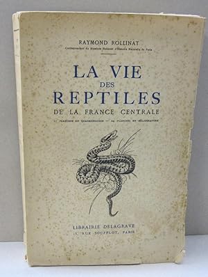 Seller image for La Vie Des Reptiles; De La France Centrale for sale by Midway Book Store (ABAA)