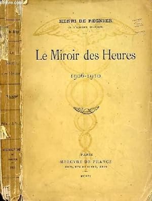 Imagen del vendedor de LE MIROIR DES HEURES - 1906-1910 a la venta por Le-Livre
