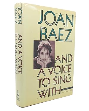 Imagen del vendedor de AND A VOICE TO SING WITH : A Memoir a la venta por Rare Book Cellar