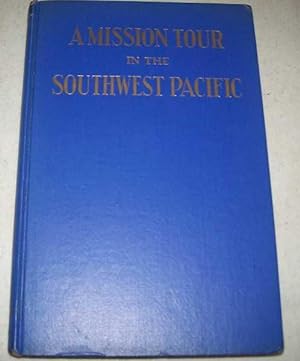 Imagen del vendedor de A Mission Tour in the Southwest Pacific from the Diary Account of Rev. Mother Mary Rose, S.M.S.M. a la venta por Easy Chair Books