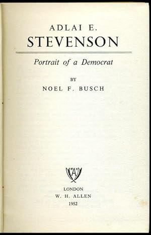 Adlai E. Stevenson : Portrait of a Democrat