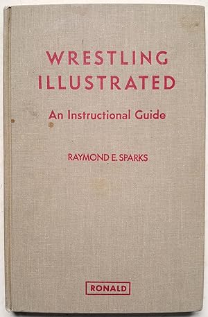 Wrestling Illustrated: An Instructional Guide