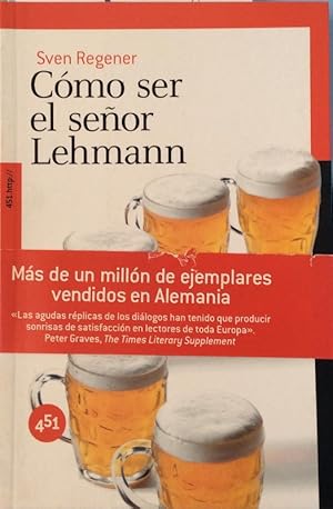 Seller image for Cmo ser el seor Lehmann for sale by LIBRERA SOLN