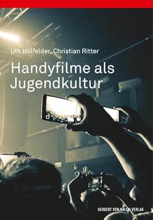 Image du vendeur pour Handyfilme als Jugendkultur mis en vente par BuchWeltWeit Ludwig Meier e.K.