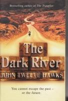 Bild des Verkufers fr The Dark River: Book Two Of The Fourth Realm Trilogy zum Verkauf von COLD TONNAGE BOOKS