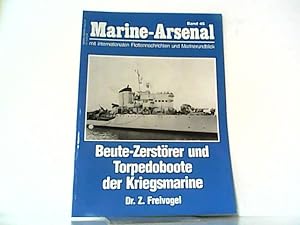 Marine-Arsenal. Band 46. Beute-Zerstörer und Torpedoboote der Kriegsmarine. Mit internationalen F...