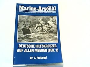 Marine-Arsenal. Band 48. Deutsche Hilfskreuzer 1939-1945 auf allen Meeren ( Teil 1 ). Mit interna...