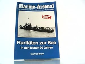 Marine-Arsenal. Sonderheft Band 14. Raritäten zur See in den letzten 70 Jahren. Mit international...