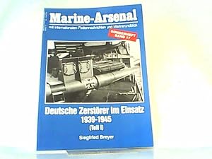 Marine-Arsenal. Sonderheft Band 17 - Deutsche Zerstörer im Einsatz 1939-1945 (Teil I). Mit intern...