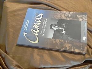 Albert Camus : Nouveaux regards sur sa vie et son oeuvre
