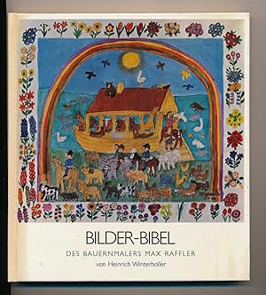 Bild des Verkufers fr Bilder-Bibel des Bauernmalers Max Raffler. zum Verkauf von Versandantiquariat  Rainer Wlfel