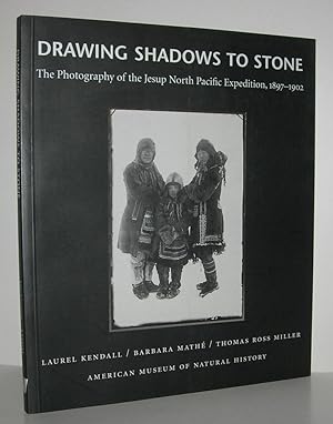 Seller image for DRAWING SHADOWS TO STONE The Photography of the Jesup North Pacific Expedition, 1897-1902 for sale by Evolving Lens Bookseller