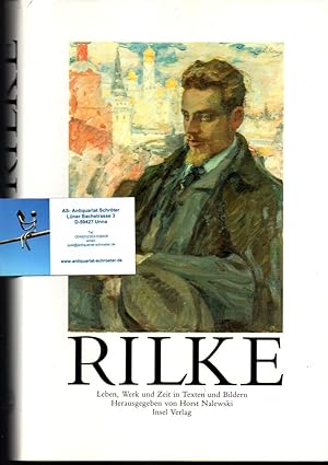 Rilke. Leben, Werk und Zeit in Texten und Bildern.