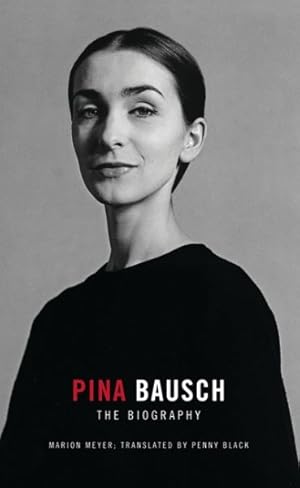 Seller image for Pina Bausch : Dance, Dance, Otherwise We Are Lost for sale by GreatBookPrices