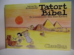 Bild des Verkufers fr Tatort Bibel. Ein kriminalistisches Bibel-Bilder-Rate-Buch zum Verkauf von Antiquariat Weber