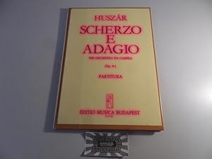 Seller image for Huszar Lajos - Op. 8 : Scherzo e Adagio per Orchestra da Camera - Partitura. for sale by Druckwaren Antiquariat