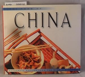 The Food of China - Authentic Recipes from the Middle Kingdom