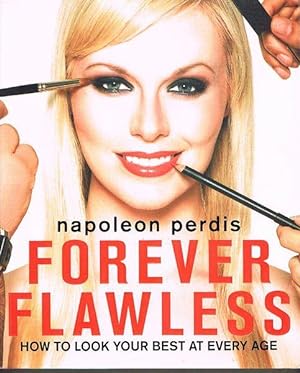 Immagine del venditore per Forever Flawless: How To Look Your Best At Every Age venduto da Fine Print Books (ABA)