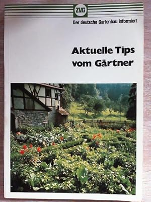 Aktuelle Tips vom Gärtner