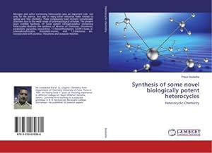 Imagen del vendedor de Synthesis of some novel biologically potent heterocycles : Heterocyclic Chemistry a la venta por AHA-BUCH GmbH