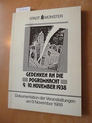 Gedenken an die Progromnacht 9./10. November 1938. Dokumentation der Veranstaltungen am 9. Novemb...