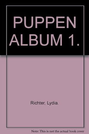 Deutsche Porzellanpuppen. Lydia Richter. [Fotogr.: Joachim F. Richter] / Puppen-Album ; 1