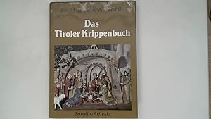 Image du vendeur pour Das Tiroler Krippenbuch : die Krippe von den Anfngen bis zur Gegenwart. ; Herlinde Menardi mis en vente par Antiquariat Maiwald