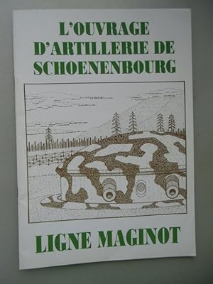 L'ouvrage D'artillerie de Schoenenbourg Ligne Maginot