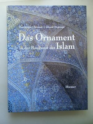Bild des Verkufers fr Das Ornament in der Baukunst des Islam 2000 zum Verkauf von Versandantiquariat Harald Quicker