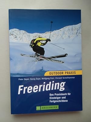 Bild des Verkufers fr Outdoor Praxis Freeriding Praxisbuch fr Einsteiger Fortgeschrittene 2007 zum Verkauf von Versandantiquariat Harald Quicker