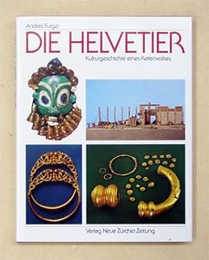 Bild des Verkufers fr Die Helvetier. Kulturgeschichte eines Keltenvolkes. zum Verkauf von antiquariat peter petrej - Bibliopolium AG