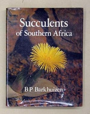 Succulents of Southern Africa. With Specific Reference to the Succulent Families Found in the Rep...