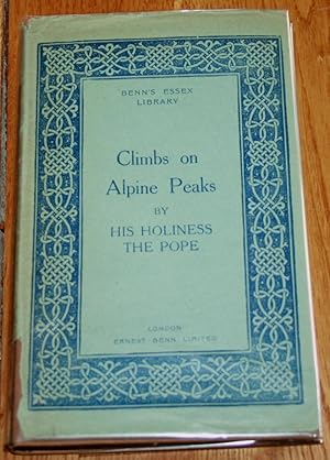 Seller image for Climbs on Alpine Peaks for sale by Fountain Books (Steve Moody)