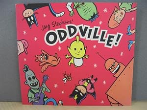Bild des Verkufers fr Jay Stephens' Oddville! zum Verkauf von PsychoBabel & Skoob Books